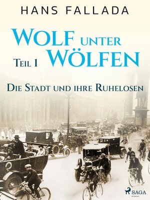 cover image of Wolf unter Wölfen, Teil 1 – Die Stadt und ihre Ruhelosen